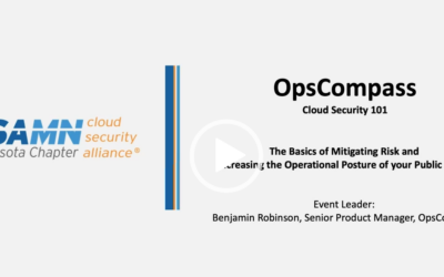 Cloud Security 101: The Basics of Mitigating Risk and Increasing the Operational Posture of your Public Cloud