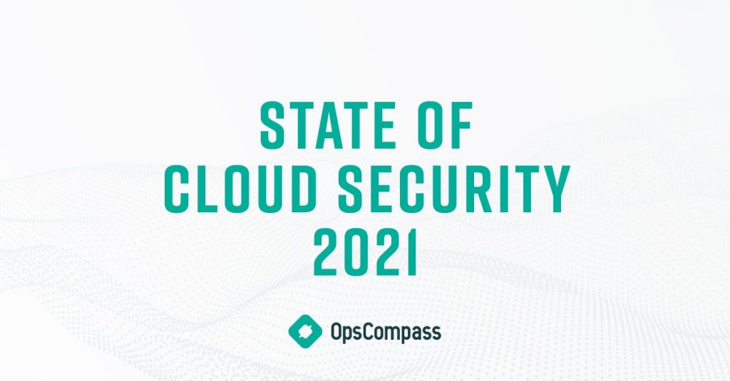 State of Cloud Security 2021 header