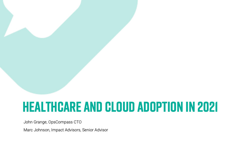 Healthcare and Cloud Adoption in 2021 Report