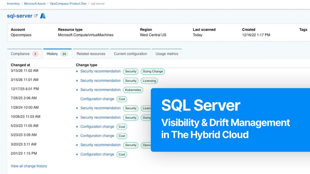 SQL Server visibility and drift management across hybrid cloud environments