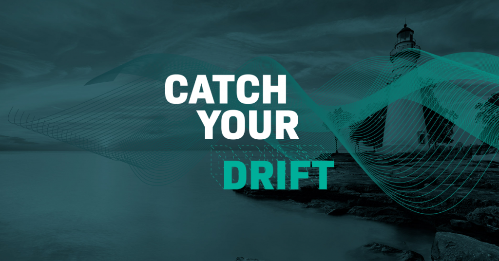 Catch Your Drift