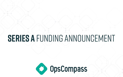 OpsCompass Closes $6.78 Million in Series A Funding, Investment Led by Elsewhere Partners